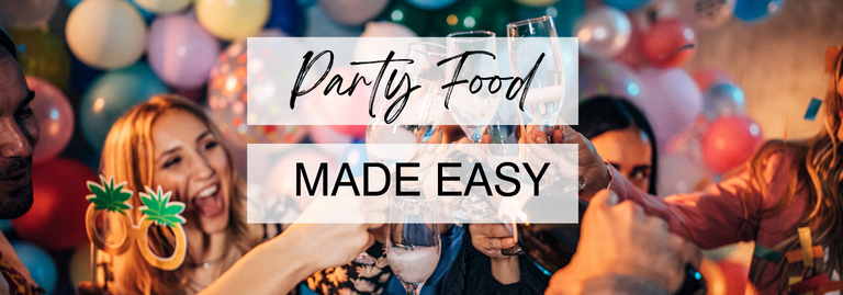 Party Food Made Easy