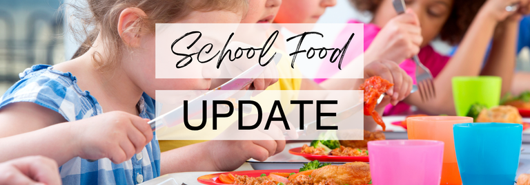 School Food Update
